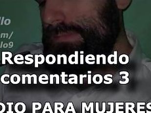 Respondiendo comentarios #3 - Audio para MUJERES - Voz de hombre - España - ASMR