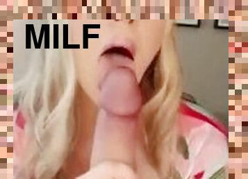 MIlf sucks your big cock