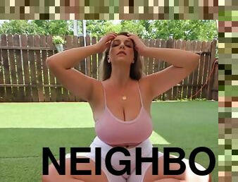 My neighbor is shaking her huge boobs on the yard
