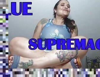 BLUE SUPREMACY