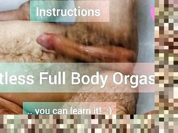 Instructions: Countless Full Body Orgasms! How to direct your energy for limitless sexual bliss!