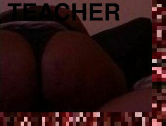 Big booty teacher wanted to ride me