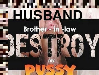 Brother in Law Destroyed My Pussy when husband not at home: ??????????? ??? ???????