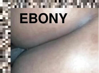 Ebony backshots