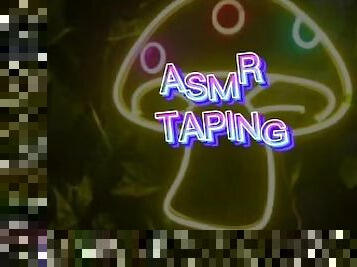 ASMR taping