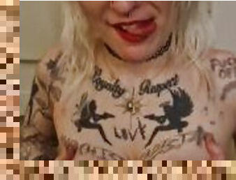 Teasing and playing with my pierced tattooed tits