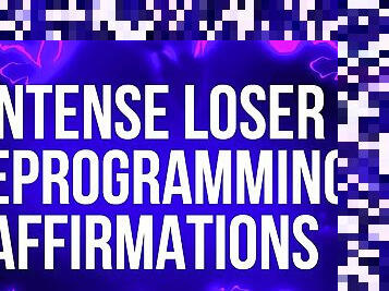 Intense Loser Reprogramming Affirmations