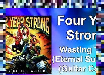 Four Yeer Strong - "Wasting Time (Eternal Summer)" Guitar Cover