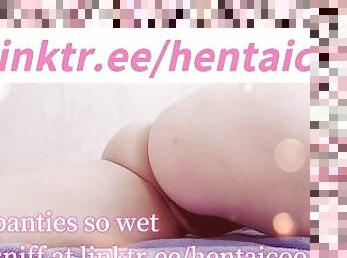 Sniff My Panties?~ t.me/hentaicoo