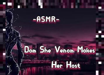 ASMR [EroticRolePlay] Dom She Venom Makes You Her Host [Binaural/F4M]