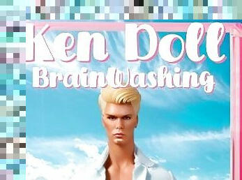 The Ken Brainwashing
