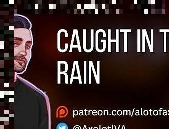 [M4F] Caught In The Rain  Mdom Boyfriend Experience ASMR Erotic Audio Roleplay